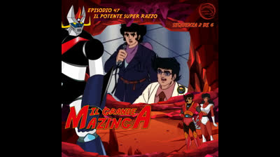 Il Grande Mazinga | 47 | 02/06