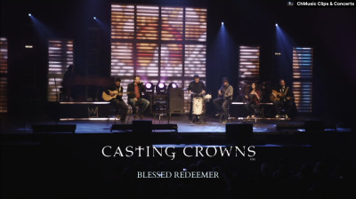 Casting Crowns: Blessed Redeemer (Live) [Sub. Español]