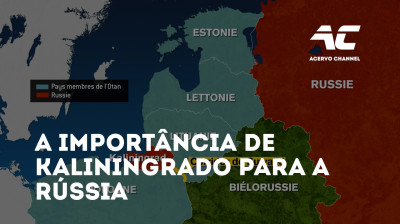 Por que Kaliningrado é tão estratégico para a Rússia