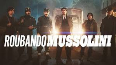 Roubando Mussolini (2022)