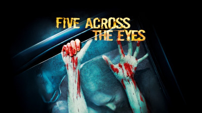 Five Across The Eyes  2006