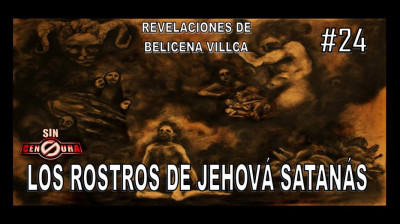 24. LOS ROSTROS DE JEHOVÁ SATANÁS.