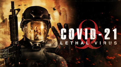 COVID-21 : Lethal Virus  2021