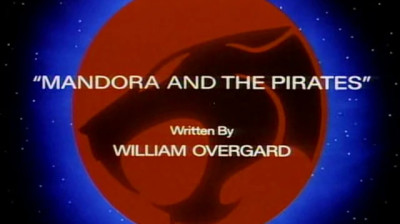 Thundercats - 031 - Mandora e os Piratas
