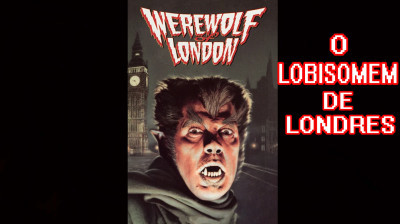 O LOBISOMEM DE LONDRES 1935 DUB