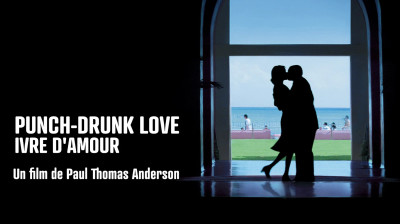 Punch-Drunk Love - Ivre d'amour 2002 (DEMANDE DE UP)
